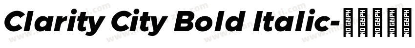 Clarity City Bold Italic字体转换